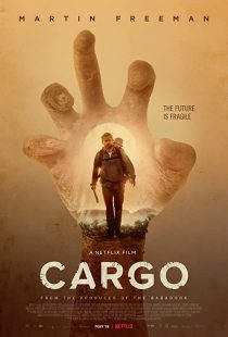 دانلود فیلم Cargo 2017 ( محموله ۲۰۱۷ ) با زیرنویس فارسی چسبیده
