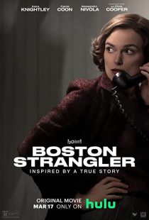 دانلود فیلم Boston Strangler 2023 ( خفه کننده بوستون ۲۰۲۳ ) با زیرنویس فارسی چسبیده