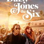 دانلود سریال Daisy Jones & The Six ( دیزی جونز و شش نفر ) با زیرنویس فارسی چسبیده