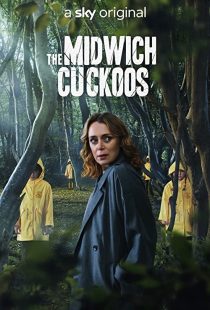 دانلود سریال The Midwich Cuckoos ( فاخته‌ های میدویچ ) با زیرنویس فارسی چسبیده