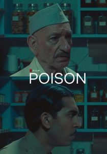 دانلود فیلم Poison 2023 ( سم ۲۰۲۳ ) با زیرنویس فارسی چسبیده