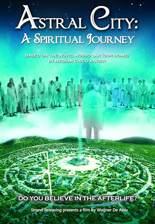 دانلود فیلم Astral City: A Spiritual Journey 2010 ( شهر باختری: سفر خیالی ۲۰۱۰ ) با زیرنویس فارسی چسبیده