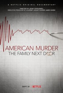 دانلود مستند American Murder: The Family Next Door 2020 ( قتل آمریکایی: خانواده همسایه ۲۰۲۰ ) با زیرنویس فارسی چسبیده