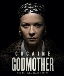 دانلود فیلم Cocaine Godmother 2017 ( مادرخوانده کوکائین ۲۰۱۷ ) با زیرنویس فارسی چسبیده