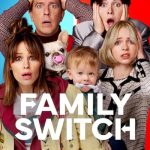 دانلود فیلم Family Switch 2023 ( جابجایی در خانواده ۲۰۲۳ ) با زیرنویس فارسی چسبیده