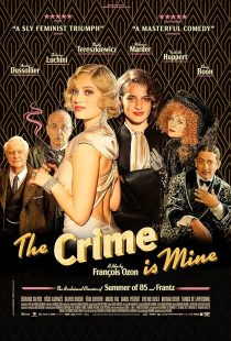 دانلود فیلم The Crime Is Mine 2023 ( جنایت مال من است ۲۰۲۳ ) با زیرنویس فارسی چسبیده