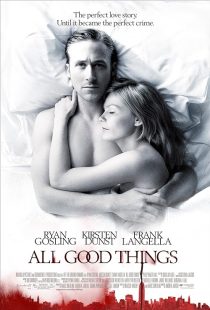 دانلود فیلم All Good Things 2010 ( تمام چیزهای خوب ۲۰۱۰ ) با زیرنویس فارسی چسبیده