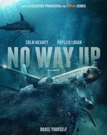 دانلود فیلم No Way Up 2024 ( هیچ راهی به بالا نیست ۲۰۲۴ ) با زیرنویس فارسی چسبیده