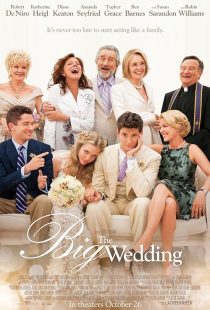 دانلود فیلم The Big Wedding 2013 (  عروسی بزرگ ۲۰۱۳ ) با زیرنویس فارسی چسبیده
