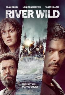 دانلود فیلم River Wild 2023 ( رودخانه وحشی ۲۰۲۳ ) با زیرنویس فارسی چسبیده