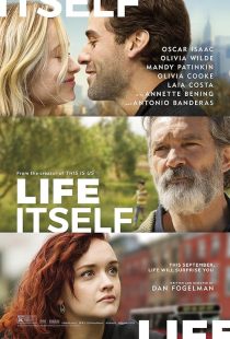 دانلود فیلم Life Itself 2018 ( خود زندگی ۲۰۱۸ ) با زیرنویس فارسی چسبیده