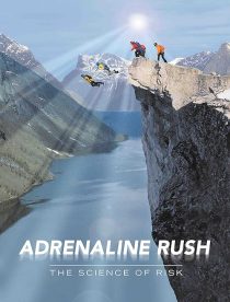 دانلود مستند Adrenaline Rush: The Science of Risk 2002 با زیرنویس فارسی چسبیده