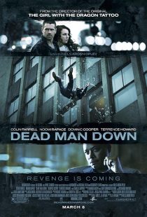 دانلود فیلم Dead Man Down 2013 ( سقوط مرد مرده ۲۰۱۳ ) با زیرنویس فارسی چسبیده