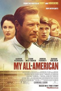دانلود فیلم My All-American 2015 ( همه آمریکایی من ۲۰۱۵ ) با زیرنویس فارسی چسبیده