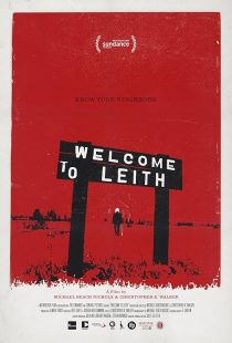 دانلود مستند Welcome to Leith 2015 ( به لیث خوش آمدید ) با لینک مستقیم