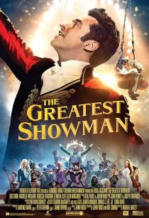 دانلود فیلم The Greatest Showman 2017 ( بزرگترین شومن روی زمین ۲۰۱۷ ) با زیرنویس فارسی چسبیده