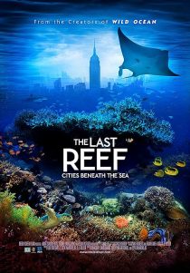 دانلود مستند The Last Reef 2012 (آخرین تپه دریایی ۲۰۱۲)