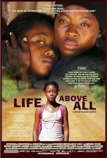 دانلود فیلم Life, Above All 2010 ( زندگی ، بالاتر از همه ۲۰۱۰ ) با زیرنویس فارسی چسبیده