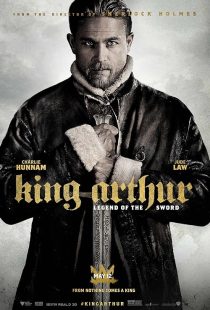 دانلود فیلم King Arthur: Legend of the Sword 2017 ( شاه آرتور: افسانه شمشیر ۲۰۱۷ ) با زیرنویس فارسی چسبیده