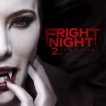 دانلود فیلم Fright Night 2 2013 ( وحشت شب ۲: خون جدید ۲۰۱۳ ) با زیرنویس فارسی چسبیده