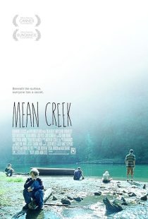 دانلود فیلم Mean Creek 2004 ( رودخانه خبیث ۲۰۰۴ ) با زیرنویس فارسی چسبیده
