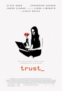 دانلود فیلم Trust 2010 ( اعتماد ۲۰۱۰ ) با زیرنویس فارسی چسبیده