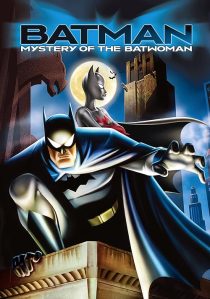 دانلود انیمیشن Batman: Mystery of the Batwoman 2003 ( بتمن: معمای بت‌وومن ۲۰۰۳ )