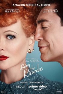 دانلود فیلم Being the Ricardos 2021 ( ریکاردو بودن ۲۰۲۱ ) با زیرنویس فارسی چسبیده