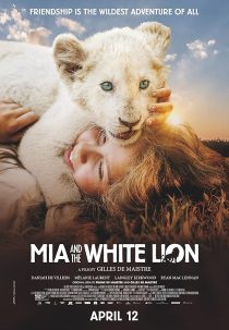 دانلود فیلم Mia and the White Lion 2018 ( میا و شیر سفید ۲۰۱۸ ) با زیرنویس فارسی چسبیده
