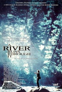 دانلود فیلم A River Runs Through It 1992 ( رودخانه‌ای از میان آن می‌گذرد ۱۹۹۲ ) با زیرنویس فارسی چسبیده