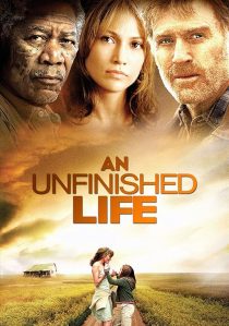 دانلود فیلم An Unfinished Life 2005 ( یک زندگی ناتمام ۲۰۰۵ ) با زیرنویس فارسی چسبیده