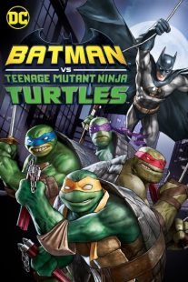 دانلود انیمیشن Batman vs Teenage Mutant Ninja Turtles 2019 ( بتمن در برابر لاک‌پشت‌های نینجا ۲۰۱۹ ) با زیرنویس فارسی چسبیده