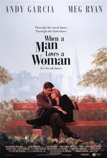دانلود فیلم When a Man Loves a Woman 1994 ( زمانیکه یک مرد عاشق یک زن است ) با زیرنویس فارسی چسبیده