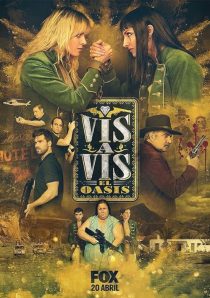دانلود سریال Vis a Vis: El Oasis با زیرنویس فارسی چسبیده
