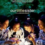 دانلود فیلم Our Little Sister 2015 ( خواهر کوچک ما ۲۰۱۵ ) با زیرنویس فارسی چسبیده