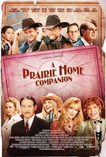 دانلود فیلم A Prairie Home Companion 2006 ( دشت خانه همنشین ۲۰۰۶ )