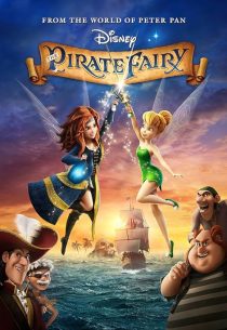 دانلود انیمیشن The Pirate Fairy 2014 ( دزدان پری دریایی ۲۰۱۴ ) با زیرنویس فارسی چسبیده