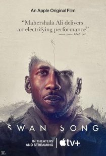 دانلود فیلم Swan Song 2021 ( آواز قو ۲۰۲۱ ) با زیرنویس فارسی چسبیده
