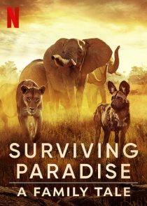 دانلود مستند Surviving Paradise: A Family Tale 2022 ( بهشت بازمانده: یک داستان خانوادگی ۲۰۲۲ ) با زیرنویس فارسی چسبیده