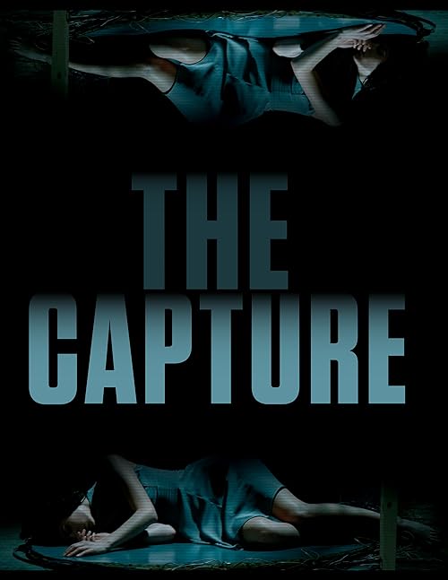 دانلود فیلم The Capture 2017 ( ضبط  ۲۰۱۷ ) با زیرنویس فارسی چسبیده