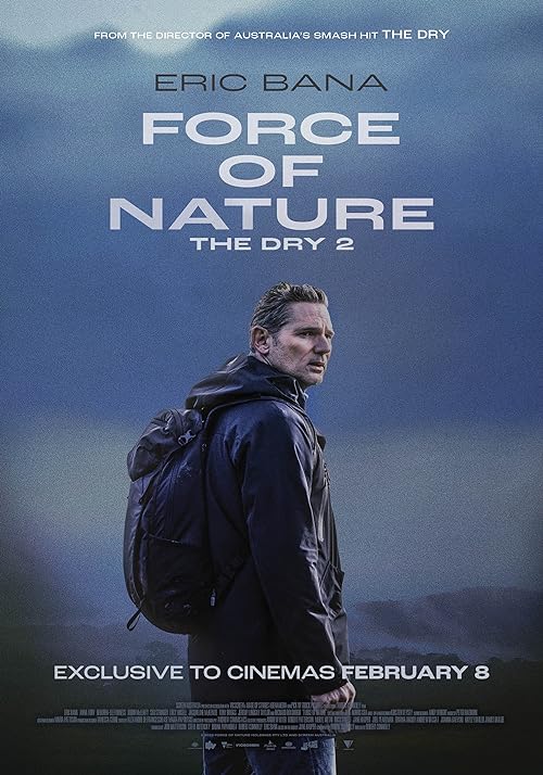 دانلود فیلم Force of Nature: The Dry 2 2024 ( نیروی طبیعت: خشکسالی ۲ ۲۰۲۴ ) با زیرنویس فارسی چسبیده