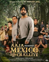 دانلود فیلم Aaja Mexico Challiye 2022 ( بیا بریم مکزیک ۲۰۲۲ ) با زیرنویس فارسی چسبیده
