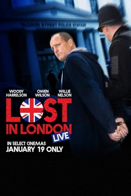 دانلود فیلم Lost in London 2017 ( گم شده در لندن ۲۰۱۷ ) با زیرنویس فارسی چسبیده