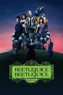 دانلود فیلم Beetlejuice Beetlejuice 2024 ( بیتل‌جوس بیتل‌جوس ۲۰۲۴ ) با زیرنویس فارسی چسبیده