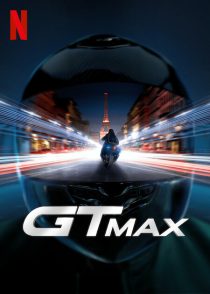 دانلود فیلم GTMax 2024 ( جی تی مکس ۲۰۲۴ ) با زیرنویس فارسی چسبیده