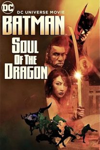 Batman: Soul of the Dragon 2021