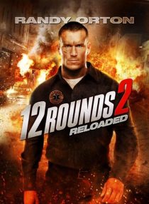 12 Rounds 2: Reloaded 2013