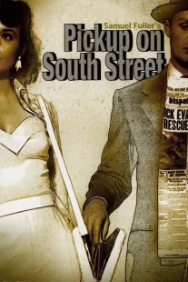 Pickup on South Street 1953