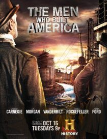 The Men Who Built America 2012