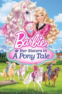 Barbie & Her Sisters in a Pony Tale 2013